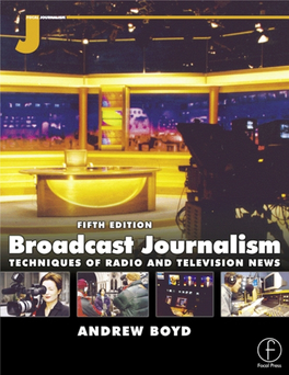 Broadcast Journalism – Techniques of Radio and Television News