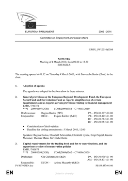 0304 MINUTES Meeting of 4 March 2010, from 09.00 to 12.30 BRUSSELS the Meeting Opened at 09.12 on Thursday 4 March