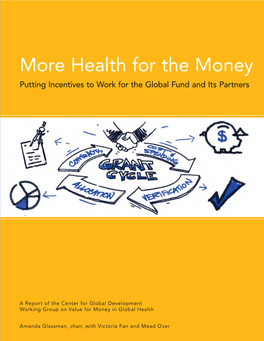 Health for the Money and Its Partners Fund Global the for Work to Puttingincentives