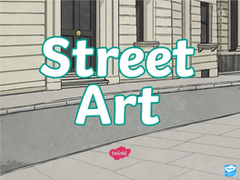 What Is Street Art?