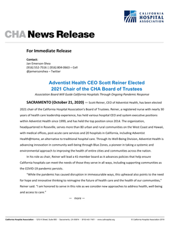 Adventist Health CEO Scott Reiner Elected 2021 Chair of the CHA Board of Trustees Association Board Will Guide California Hospitals Through Ongoing Pandemic Response