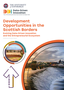 Development Opportunities in the Scottish Borders Evolving Data-Driven Innovation and the Entrepreneurial Ecosystem Preliminary Analysis Report