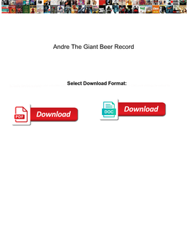 Andre the Giant Beer Record Offered