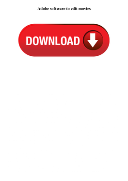 Adobe Software to Edit Movies
