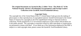 Iran - the Shah (1)” of the National Security Adviser’S Presidential Correspondence with Foreign Leaders Collection at the Gerald R