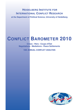 CONFLICT BAROMETER 2010 Crises - Wars - Coups D’Etat´ Negotiations - Mediations - Peace Settlements