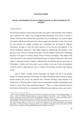 CHAPTER THREE ISSUES and PERSPECTIVES in CHRISTOLOGICAL DEVELOPMENTS in NIGERIA 3.0 Introduction the African Perception of Jesu