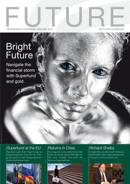 Bright Future Navigate the ­Financial Storm with Superfund and Gold