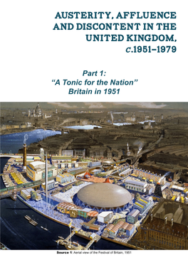 Austerity, Affluence and Discontent in the United Kingdom, .1951-1979