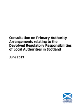 Consultation on Primary Authority Arrangements Relating to the Devolved Regulatory Responsibilities of Local Authorities in Scotland