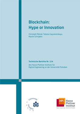 Blockchain : Hype Or Innovation