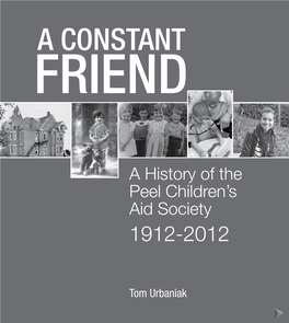 A Constant Friend” – a History of the Peel Children's Aid Society