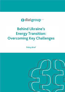 Behind Ukraine's Energy Transition: Overcoming Key Challenges