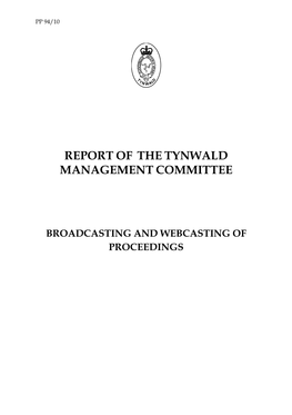 The Broadcasting of All Proceedings of Tynwald Court