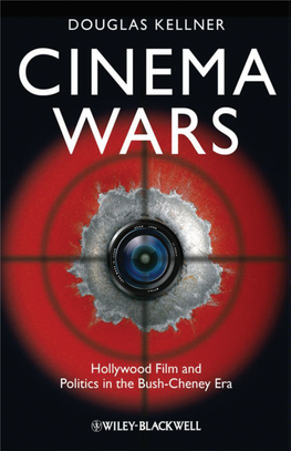 Cinema Wars: Hollywood Film and Politics in the Bush-Cheney Era