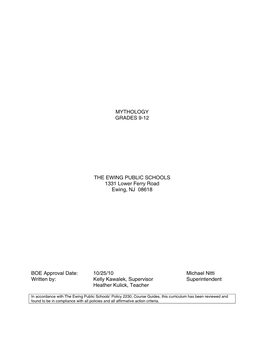 MYTHOLOGY GRADES 9-12 the EWING PUBLIC SCHOOLS 1331 Lower Ferry Road Ewing, NJ 08618 BOE Approval Date: 10/25/10 Michael Nitti