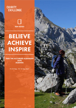 Trip Notes ------Believe Achieve Inspire ------Trek the Accursed Albanian Alps Albania