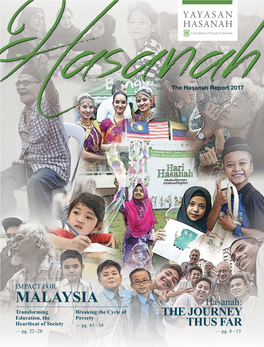 MALAYSIA Hasanah: Transforming Breaking the Cycle of Education, the Poverty the JOURNEY Heartbeat of Society — Pg
