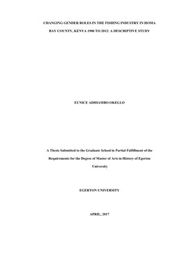 Changing Gender Roles in the Fishing Industry in Homa Bay County, Kenya 1900 to 2012: a Descriptive Study Eunice Adhiambo Okello