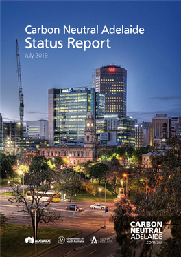 Carbon Neutral Adelaide Status Report July 2019