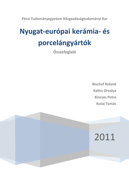 Nyugat-Európai Kerámia- És Porcelángyártók Összefoglaló