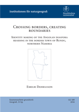 Crossing Borders, Creating Boundaries