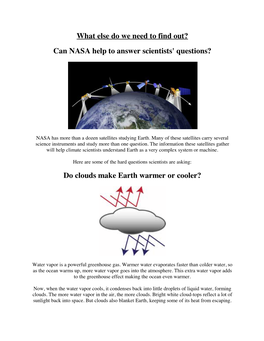 What Else Do We Need to Find Out? Can NASA Help to Answer Scientists' Questions?