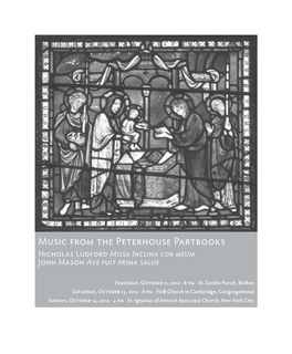 Music from the Peterhouse Partbooks Nicholas Ludford Missa Inclina Cor Meum John Mason Ave Fuit Prima Salus