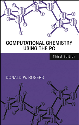 Computational Chemistry Using the PC, Third Edition, by Donald W