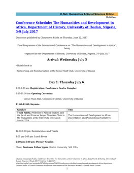 Conference Schedule: the Humanities and Development in Africa, Department of History, University of Ibadan, Nigeria, 5-9 July 2017