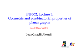 INF562, Lecture 3: Geometric and Combinatorial Properties of Planar Graphs