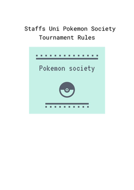 Staffs Uni Pokemon Society Tournament Rules