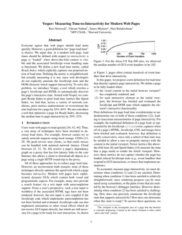 Vesper: Measuring Time-To-Interactivity for Modern Web Pages Ravi Netravali*, Vikram Nathan*, James Mickens†, Hari Balakrishnan* *MIT CSAIL, †Harvard University