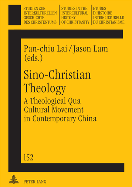 Sino-Christian Theology. a Theological Qua Cultural Movement in Contemporary China