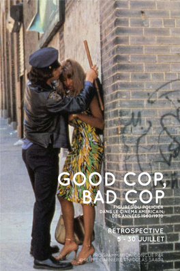 Good Cop, Bad Cop Figures Du Policier Dans Le Cinéma Américain Des Années 1960/1970