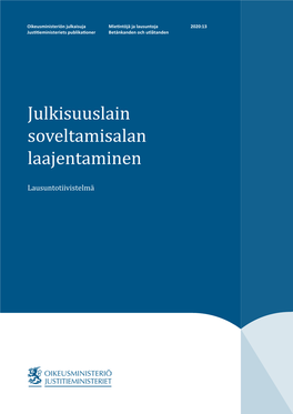 Julkisuuslain Soveltamisalan Laajentaminen. Lausuntotiivistelmä