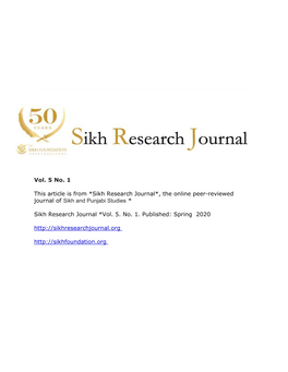 Vol. 5 No. 1 This Article Is from *Sikh Research Journal*, the Online Peer-Reviewed Journal of Sikh and Punjabi Studies * Sikh R