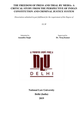 The Freedom of Press and Trial by Media- a Critical Study from the Perspective of Indian Constitution and Criminal Justice System