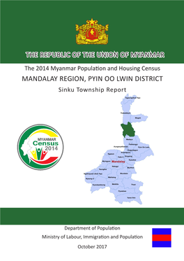 MANDALAY REGION, PYIN OO LWIN DISTRICT Sinku Township Report