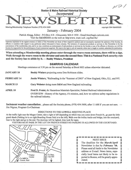 February 2004 Patrick Abegg, Editor - P.O.Box 418 - Gloucester, MA 0 1930 - Email:Bmrrhsgix.Netcom.Com Visit the B&MRRHS on the Web At: Httprwww