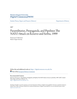 Paramilitaries, Propaganda, and Pipelines the NATO Attack on Kosovo and Serbia, 1999 Francesca E