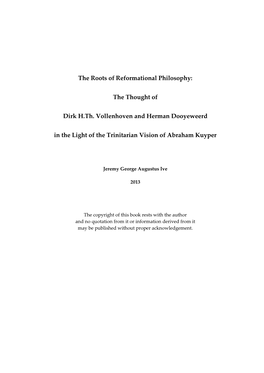 The Roots of Reformational Philosophy: the Thought of Dirk H.Th. Vollenhoven and Herman Dooyeweerd in the Light of the Trinitari