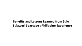 Benefits and Lessons Learned from Sulu Sulawesi Seascape