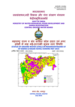 Status of Ground Water Levels in Maharashtraand Ut of Dadra & Nagar Haveli During May 2015 (वा�षर्क �क्रयलाप : 2015-2016) (Aap : 2015-2016)