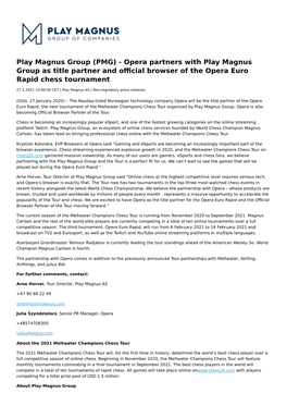 Play Magnus Group (PMG) - Opera Partners with Play Magnus Group As Title Partner and Oﬃcial Browser of the Opera Euro Rapid Chess Tournament