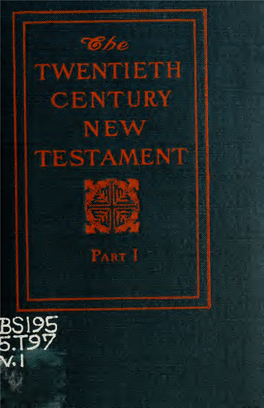 The Twentieth Century New Testament : a Translation Into Modern English