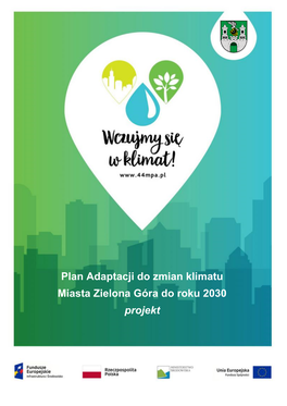 Plan Adaptacji Do Zmian Klimatu Miasta Zielona Góra Do Roku 2030 Projekt