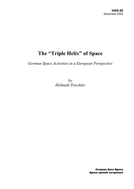 The “Triple Helix” of Space A