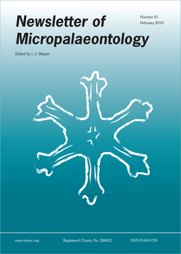 Newsletter of Micropalaeontology Is Published by the Micropalaeontological Society Twice Yearly in January and August