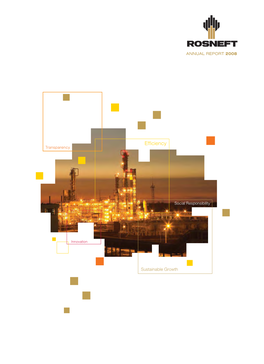 Rosneft. Annual Report 2008 Regions of Rosneft Operation LEGEND %FWFMPQNFOUBOEQSPEVDUJPO